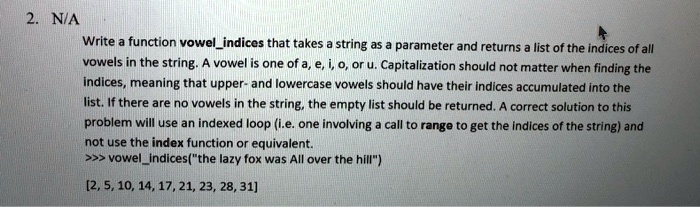 SOLVED N A Write A Function Vowelindices That Takes A String As A