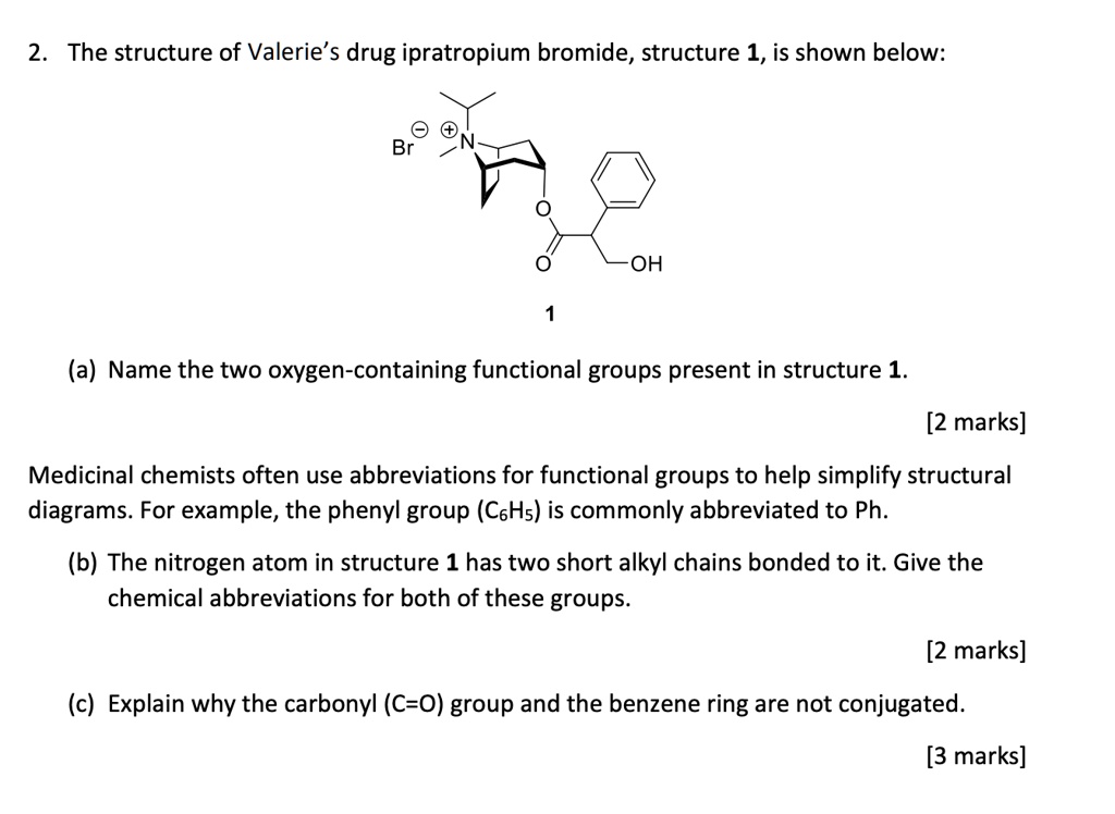 SOLVED The Structure Of Valerie S Drug Ipratropium Bromide Structure