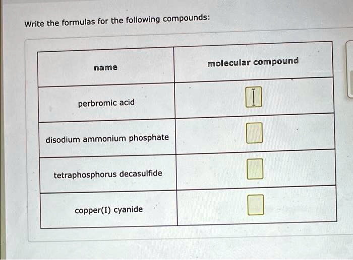 SOLVED Write The Formulas For The Following Compounds Molecular