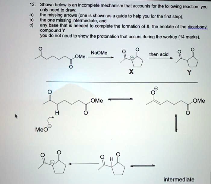 SOLVED 12 Shown Below Is An Incomplete Mechanism That Accounts For The