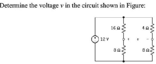 Determine The Voltage V In The Circuit Shown In Figure Y