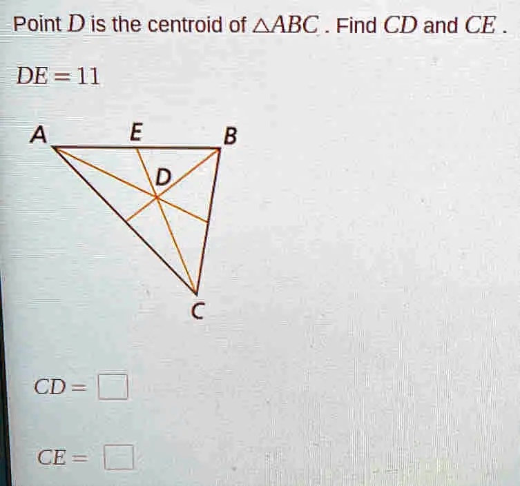 Solved Point Dis The Centroid Of Aabc Find Cd And Ce De A E B D