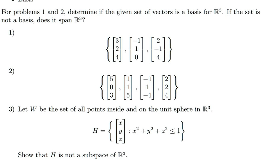 Solved For Problems And Determine If The Given Set Of Vectors Is