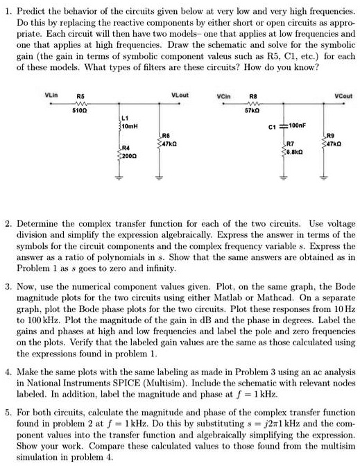 SOLVED 1 Predict The Behavior Of The Circuits Given Below At Very Low