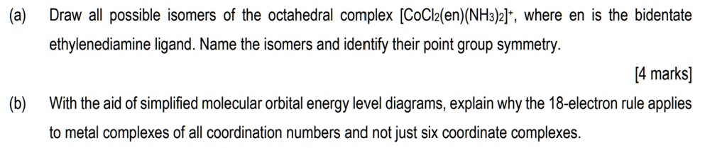 Solved A Draw All Possible Isomers Of The Octahedral Complex Coclz