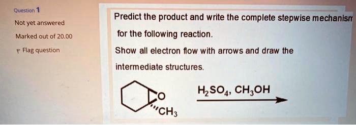 Solved Question Predict The Product And Write The Complete Stepwise