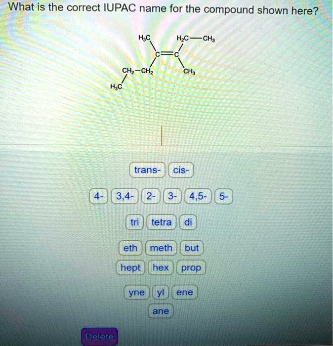 What Is The Correct Iupac Name For The Compound Shown Solvedlib