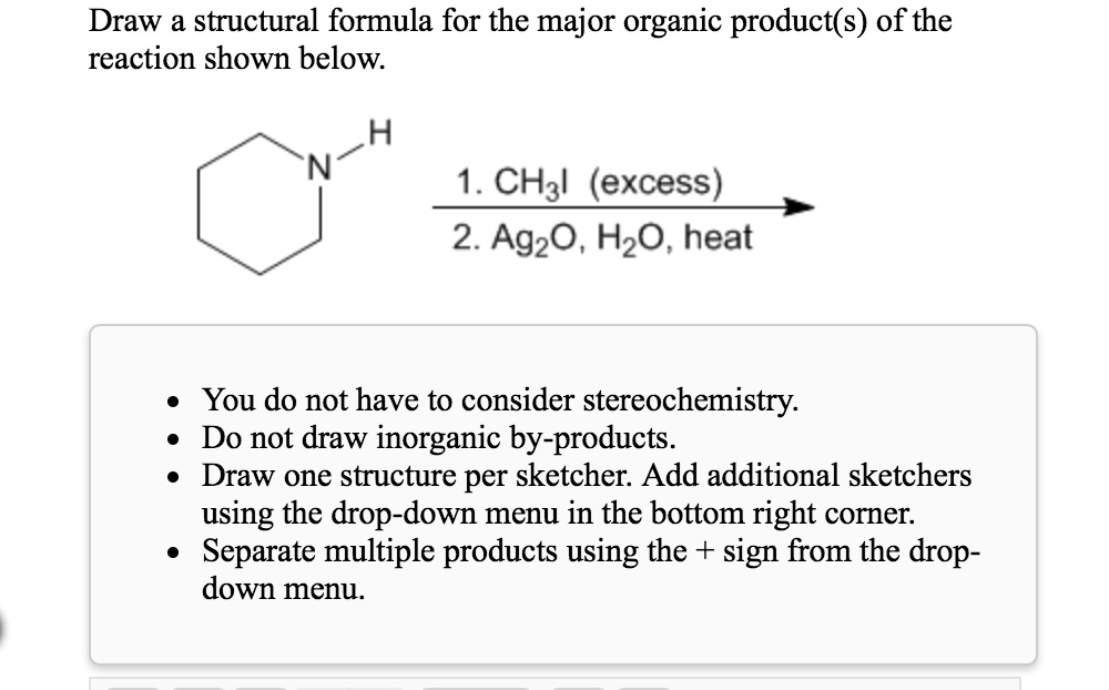 SOLVED Draw A Structural Formula For The Major Organic Product S Of