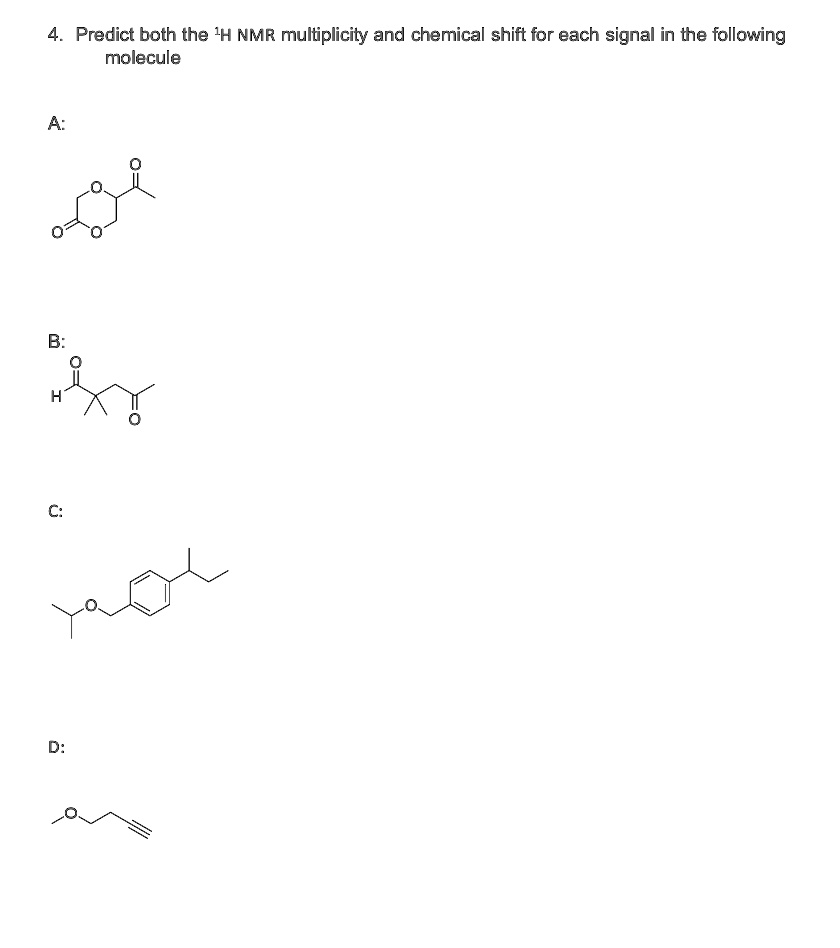 SOLVED Predict Both The 1H NMR Multiplicity And Chemical Shift For