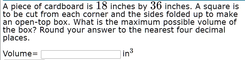 A Piece Of Cardboard Is 18 Inches By36 Inches A Square Is To Be Cut