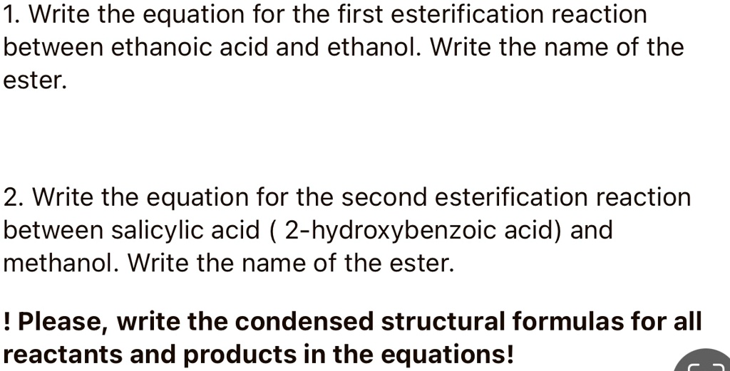 SOLVED 1 Write The Equation For The First Esterification Reaction