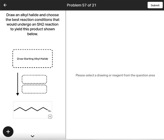 Solved Problem Of Submit Draw An Alkyl Halide And Choose The