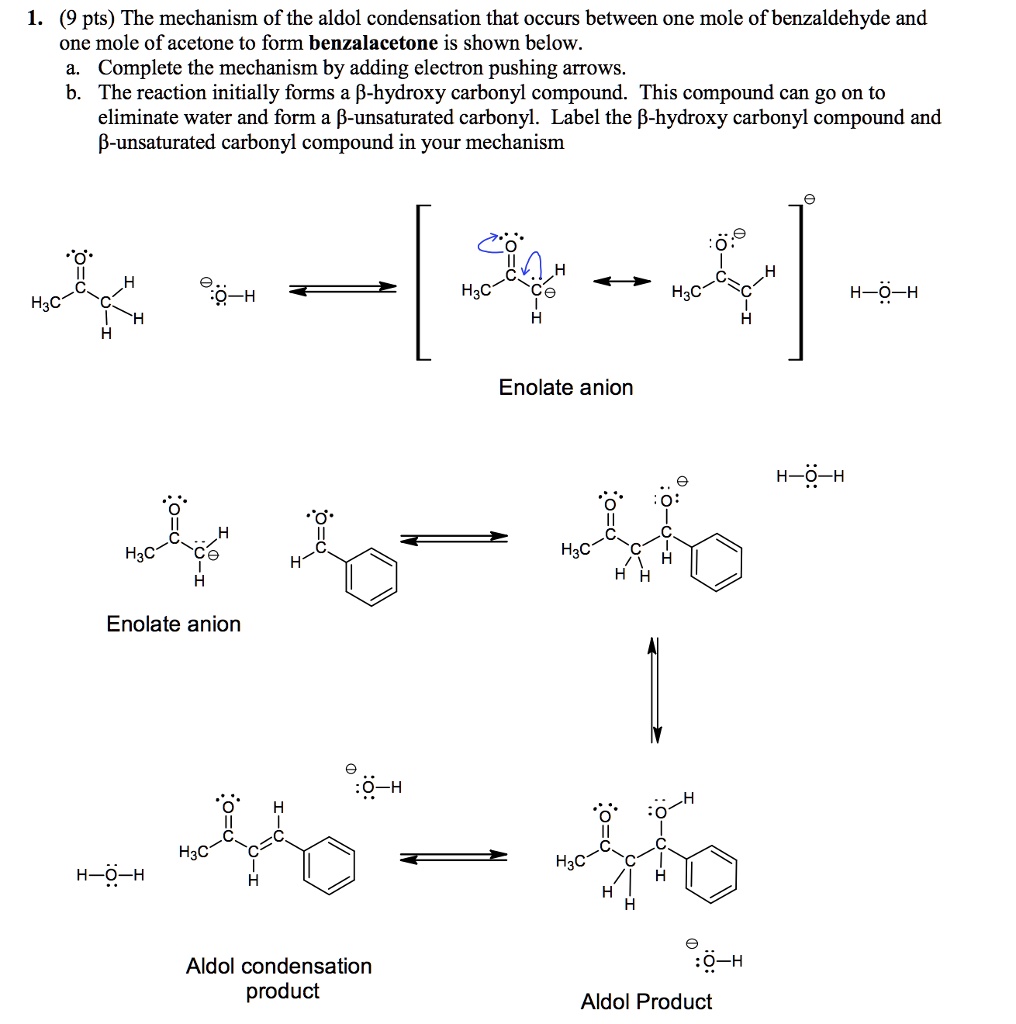 The Mechanism Of The Aldol Condensation That Occurs Between One Mole Of