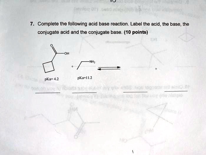 Complete The Following Acid Base Reaction Label The SolvedLib