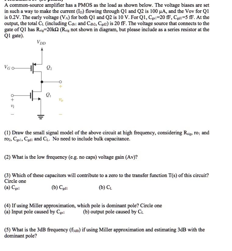 Solved A Common Source Amplifier Has A Pmos As The Load As Shown Below