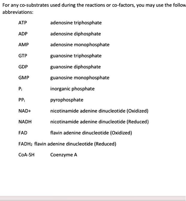 Solved For Any Co Substrates Used During The Reactions Or Co Factors