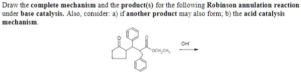 SOLVED Draw The Complete Mechanism And The Product S For The