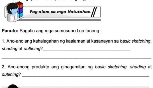 SOLVED Answer My Questions Pls Pag Alam Sa Mga Natutuhan Panuto