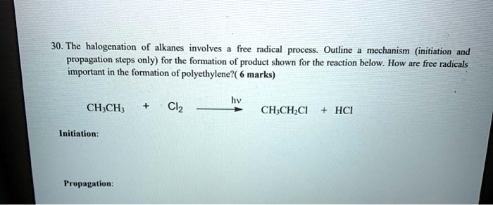 SOLVED The Halogenation Of Alkanes Involves A Free Radical Process