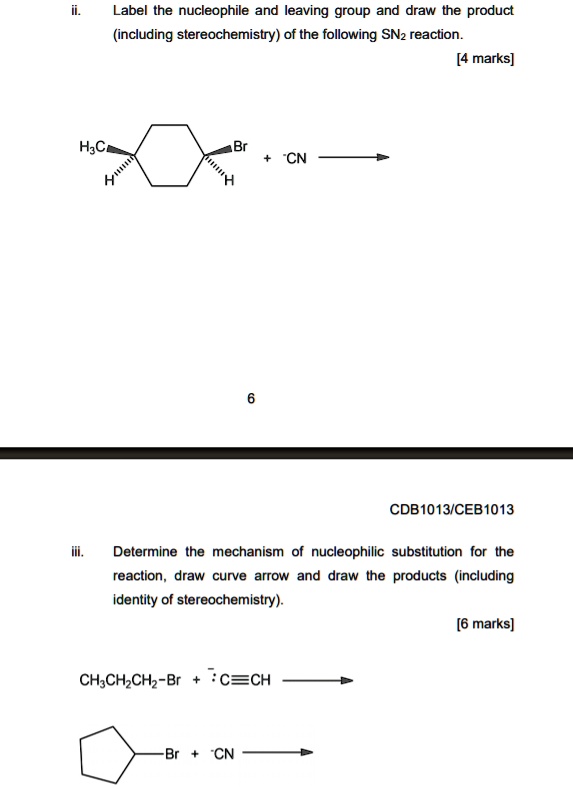 Solved Label The Nucleophile And Leaving Group And Draw The Product