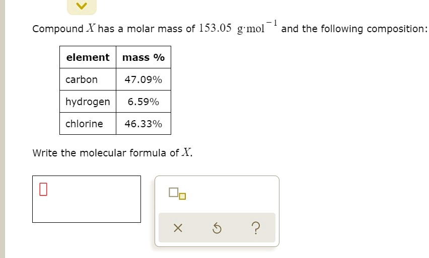 SOLVED Compound Has A Molar Mass Of 153 05 G Mol And The Following