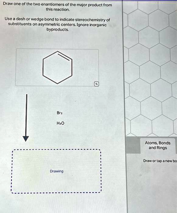 Solved Draw One Of The Two Enantiomers Of The Major Product From This