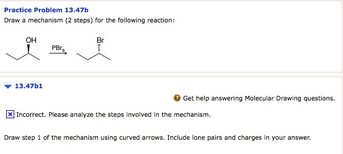 SOLVED Practice Problem 13 47b Draw Mechanism 2 Steps For The