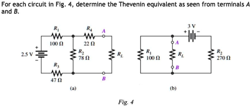 SOLVED For Each Circuit In Fig 4 Determine The Thevenin Equivalent