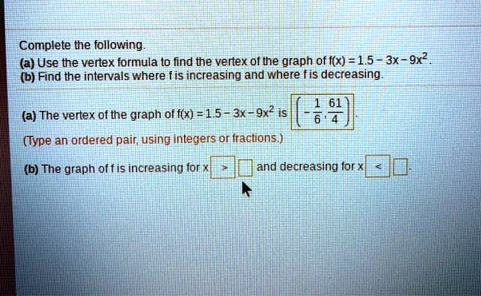 Solved Complete The Following A Use The Vertex Formula To Find The