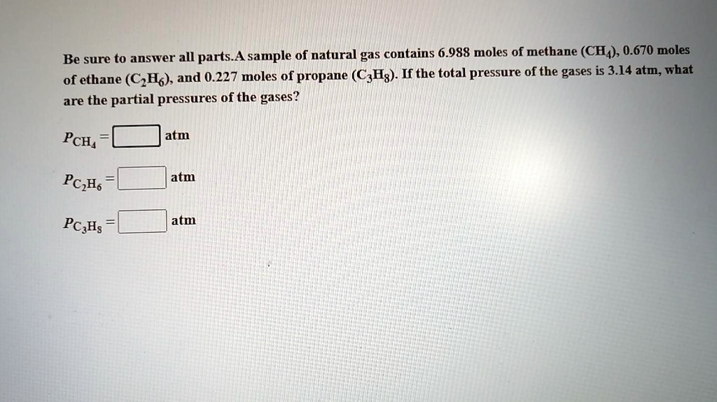 Solved Be Sure To Answer All Parts A Sample Of Natural Gas Contains