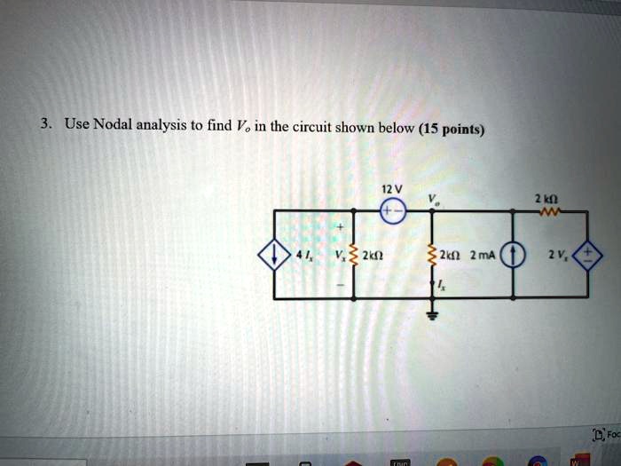 Use Nodal Analysis To Find Vo In The Circuit Shown Below Points H