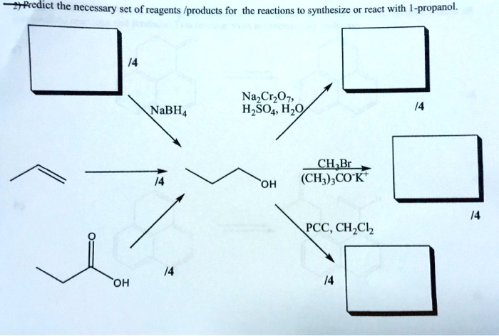 SOLVED Y Predict The Necessary Set Of Reagents Products For The