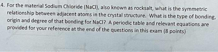 Solved Asap Please For The Material Sodium Chloride Nacl Also