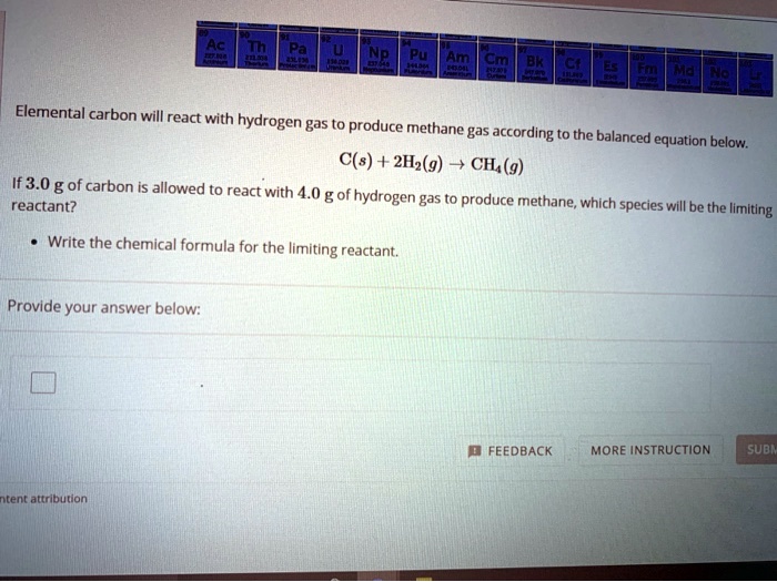 SOLVED Elemental Carbon Will React With Hydrogen Gas To Produce