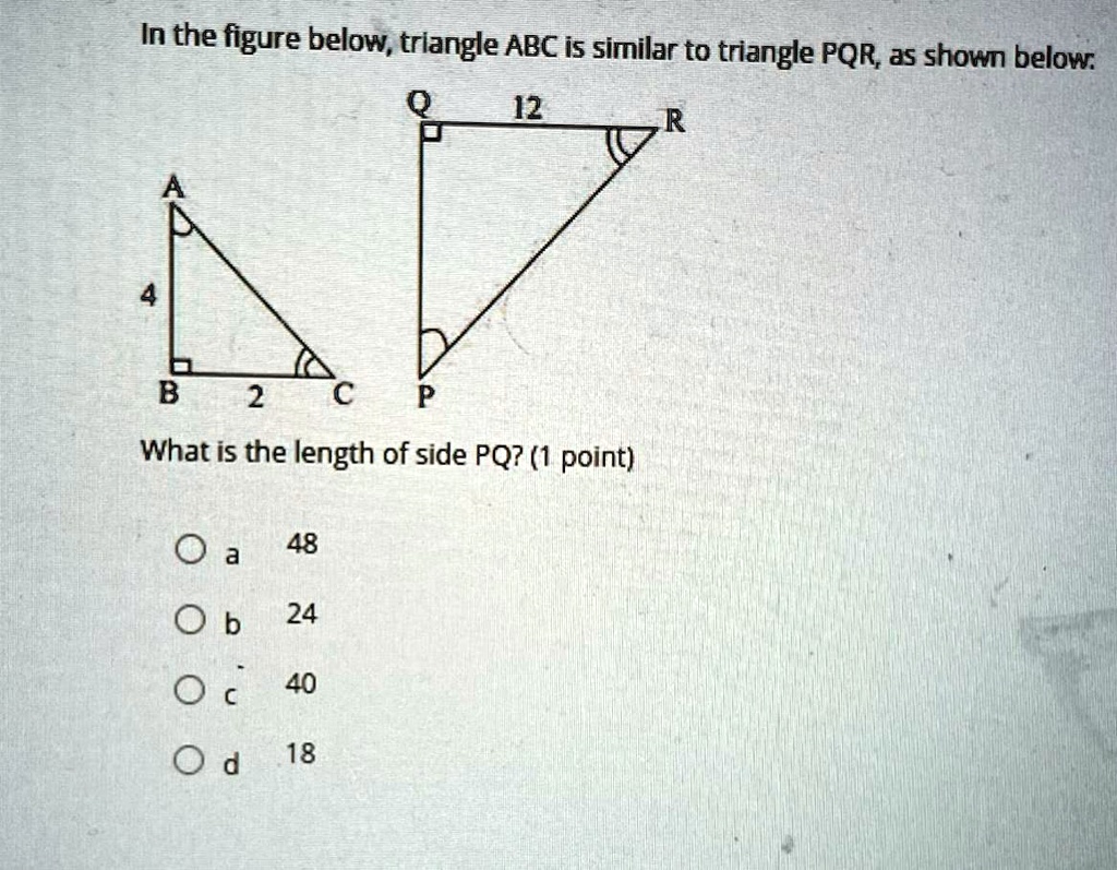 SOLVED In The Figure Below Triangle Abc Is Similar To Triangle Pqr As