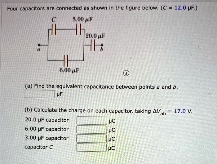 SOLVED Texts Four Capacitors Are Connected As Shown In The Figure