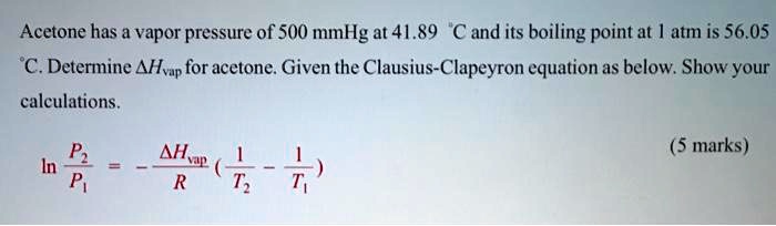 Solved Acetone Has A Vapor Pressure Of Mmhg At And Its