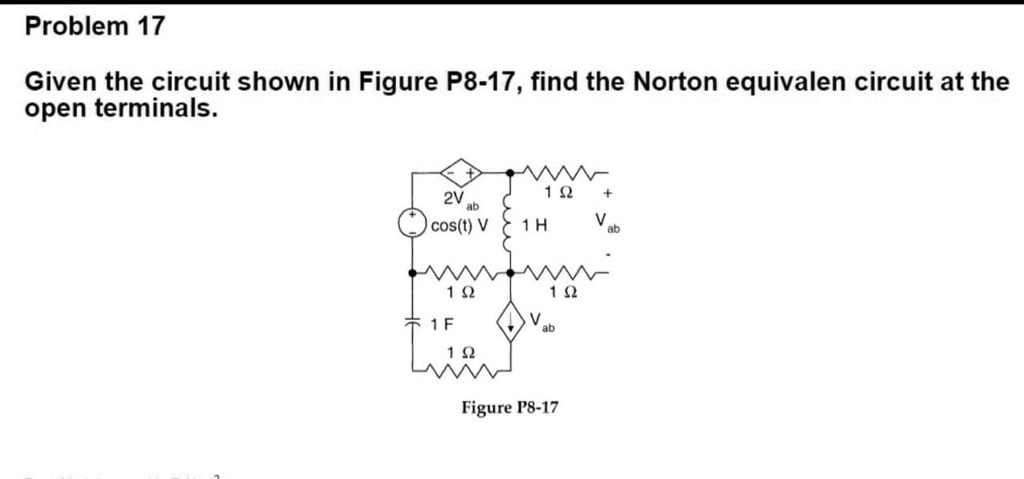 SOLVED Given The Circuit Shown In Figure P8 17 Find The Norton