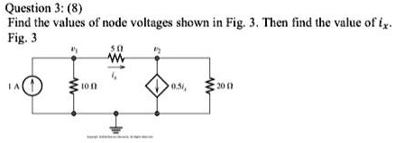 Solved Question Find The Values Of Node Voltages Shown In Fig Then