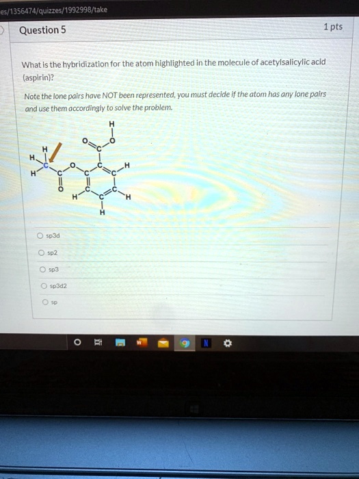 Solved What Is The Hybridization For The Atom Highlighted In The