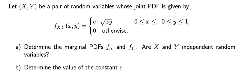 Solved Let X Y Be Pair Of Random Variables Whose Joint Pdf Is Given