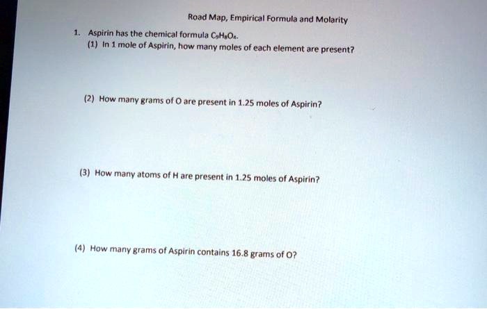 Solved Road Map Empirical Formula And Molarity Aspirin Has The