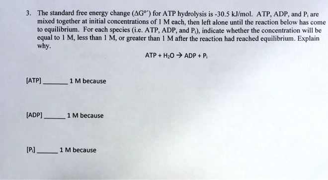 Solved The Standard Free Energy Change Ag For Atp Hydrolysis Is