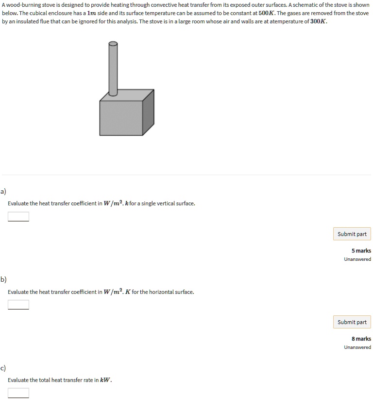 SOLVED Awood Burning Stove Designed Provide Heating Through Convective