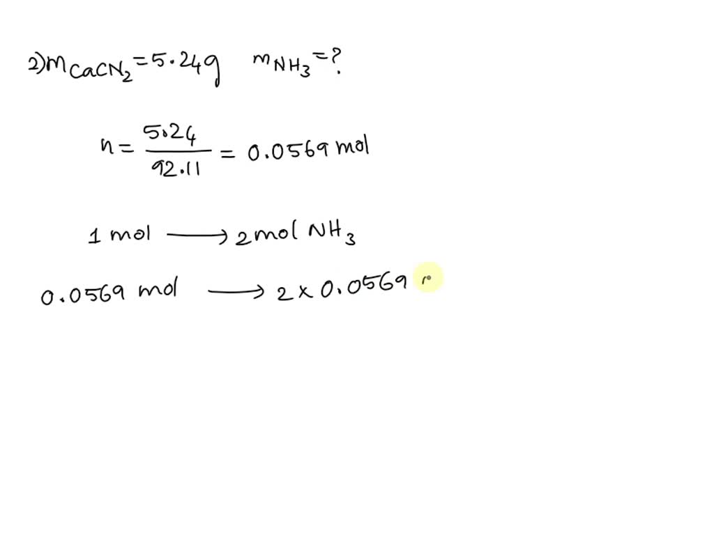 SOLVED Calcium Cyanamide CaCN2 Reacts With Water To Form Calcium