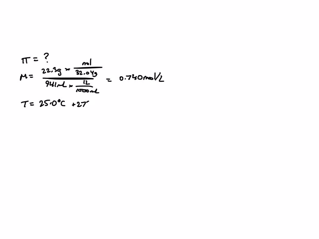 SOLVED Calculate The Osmotic Pressure In Pascals Exerted By A Solution