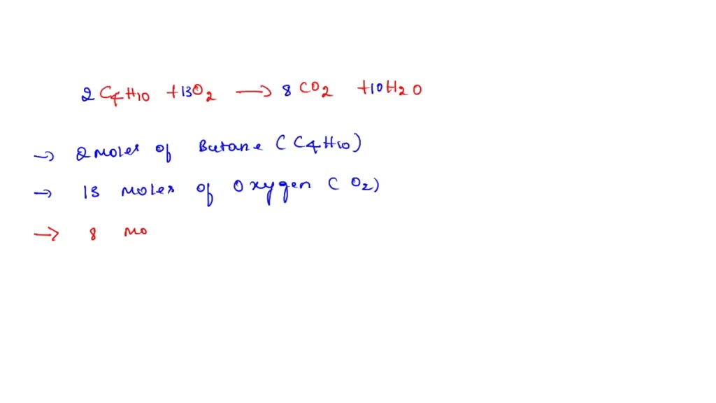 SOLVED Consider The Following Reaction For The Combustion Of Butane