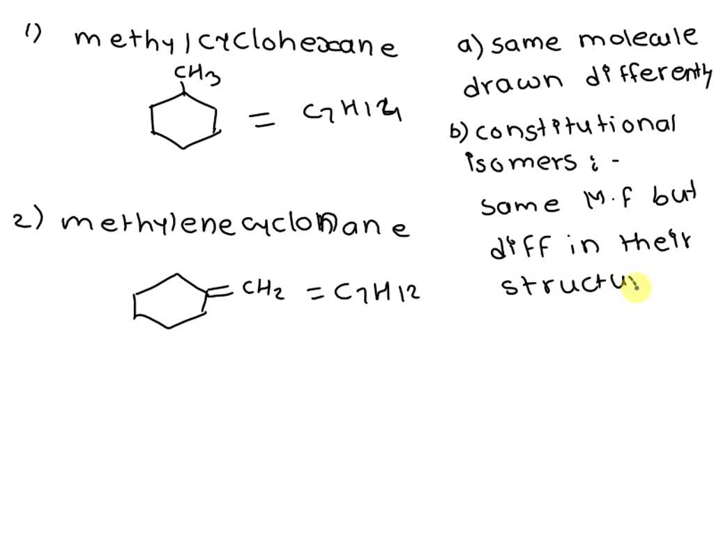 Solved What Type Of Isomers Are Methylcyclohexene And