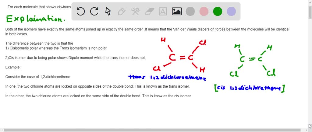 Solved For Each Molecule That Shows Cis Trans Isomerism Draw The Cis