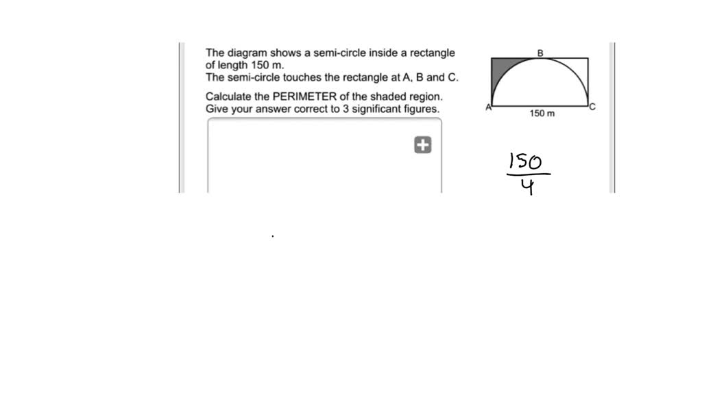 The Diagram Shows A Semicircle Inside A Rectangle Of Length M The